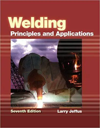 Welding Principles and Applications 7th Edition Red Front Cover